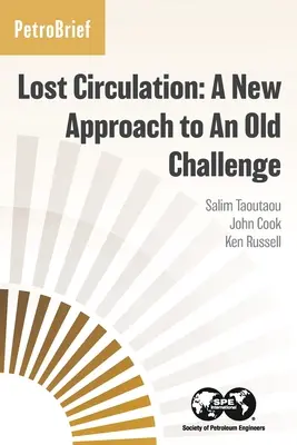Stratený krvný obeh: Nový prístup k starému problému - Lost Circulation: A New Approach to An Old Challenge