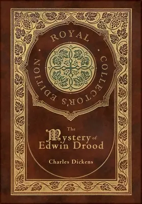 Záhada Edwina Drooda (kráľovské zberateľské vydanie) (tvrdá väzba v laminovanej obálke s obalom) - The Mystery of Edwin Drood (Royal Collector's Edition) (Case Laminate Hardcover with Jacket)