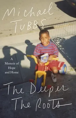 Čím hlbšie korene: Spomienky na nádej a domov - The Deeper the Roots: A Memoir of Hope and Home