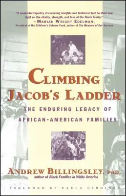 Výstup po Jakubovom rebríku: Trvalý odkaz afroamerických rodín - Climbing Jacob's Ladder: The Enduring Legacies of African-American Families