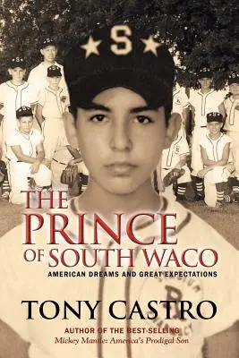 Princ z južného Waca: Americké sny a veľké očakávania - The Prince of South Waco: American Dreams and Great Expectations