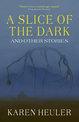 Kúsok tmy a iné príbehy - A Slice of the Dark and Other Stories