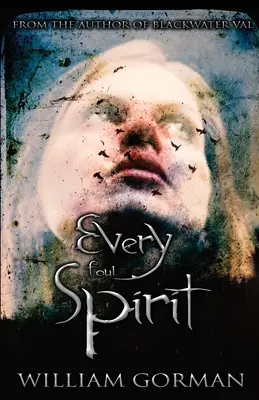Každý nečistý duch - Every Foul Spirit