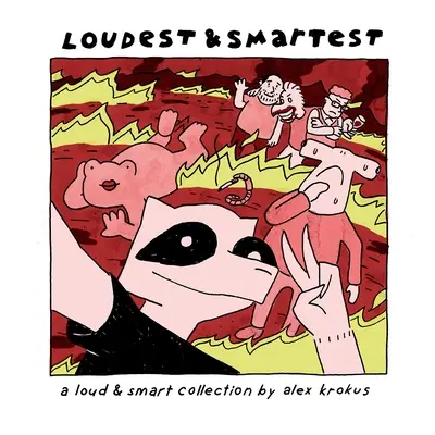 Najhlasnejší a najinteligentnejší: Najnovšie informácie: Najchytrejší a najchytrejší: Najchytrejší a najchytrejší - Loudest & Smartest: A Loud & Smart Collection