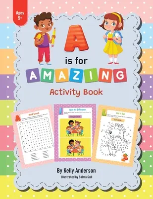 A je úžasné: Kniha aktivít - A Is for Amazing: Activity Book