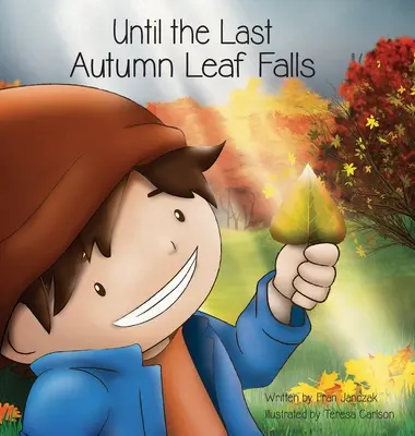 Kým spadne posledný jesenný list - Until the Last Autumn Leaf Falls