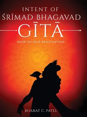 Zámer Šrímad Bhagavadgíty - Cesta k sebarealizácii - Intent of Shrimad Bhagavad Gita - Path to Self-Realization
