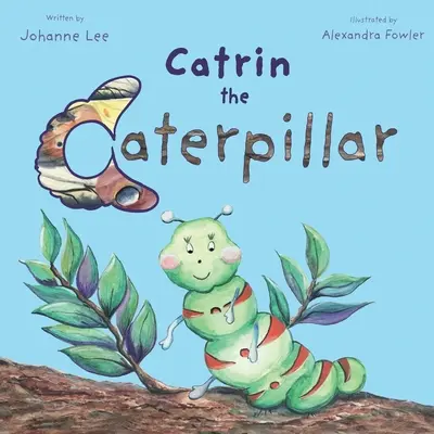 Húsenica Catrin - Catrin the Caterpillar