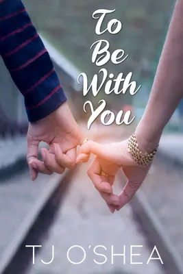 Byť s tebou - To Be with You