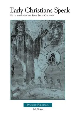 Raní kresťania hovoria, zväzok 1 - Early Christians Speak volume 1