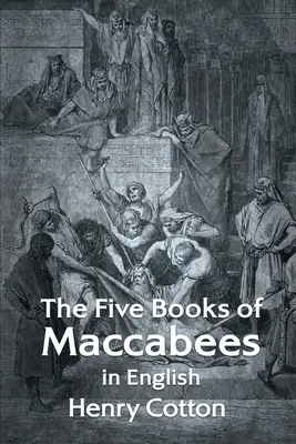 Päť kníh Makabejských v angličtine - The Five Books of Maccabees in English