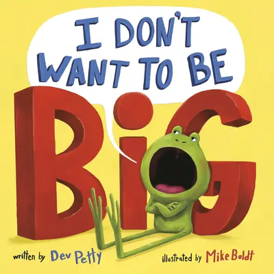 Nechcem byť veľký - I Don't Want to Be Big
