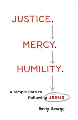 Spravodlivosť. Milosrdenstvo. Pokora. - Justice. Mercy. Humility.