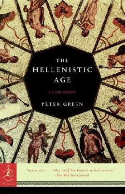 Helénsky vek: Krátke dejiny - The Hellenistic Age: A Short History