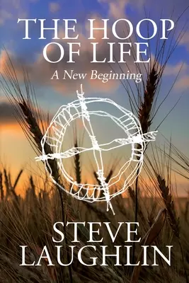 Obruč života: Nový začiatok - The Hoop of Life: A New Beginning