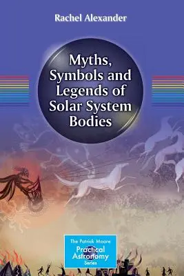Mýty, symboly a legendy o telesách slnečnej sústavy - Myths, Symbols and Legends of Solar System Bodies