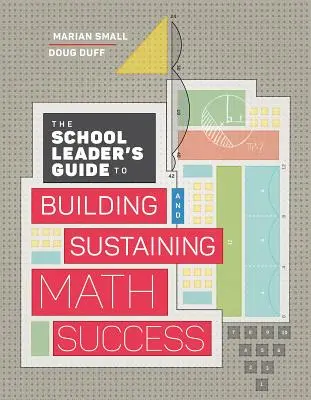 Príručka pre vedúcich pracovníkov škôl na budovanie a udržanie úspešnosti v matematike - The School Leader's Guide to Building and Sustaining Math Success