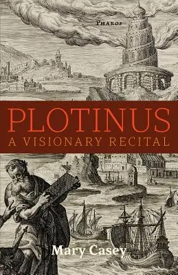Plotín: Plotín: Vizionársky recitál - Plotinus: A Visionary Recital