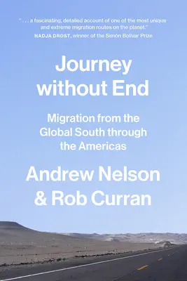 Cesta bez konca: Migrácia z globálneho Juhu cez Ameriku - Journey Without End: Migration from the Global South Through the Americas
