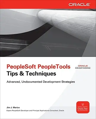 PeopleSoft PeopleTools Tipy a techniky - PeopleSoft PeopleTools Tips & Techniques