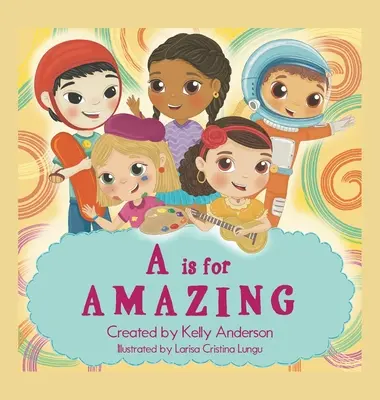 A is for Amazing - A Is for Amazing