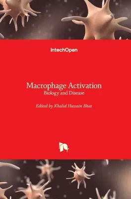 Aktivácia makrofágov: Biológia a choroby - Macrophage Activation: Biology and Disease