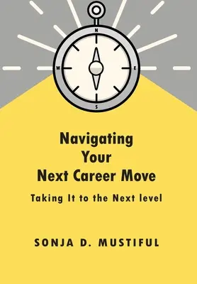 Navigácia pri ďalšom kariérnom postupe - Navigating Your Next Career Move