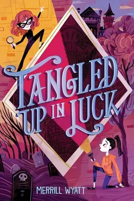 Zamotaný v šťastí - Tangled Up in Luck