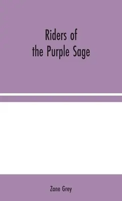 Jazdci z Purpurovej šalvie - Riders of the Purple Sage