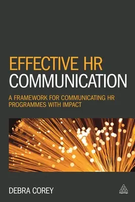 Efektívna komunikácia v oblasti ľudských zdrojov: Rámec pre komunikáciu HR programov s účinkom - Effective HR Communication: A Framework for Communicating HR Programmes with Impact