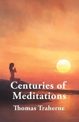 Storočia meditácií - Centuries of Meditations