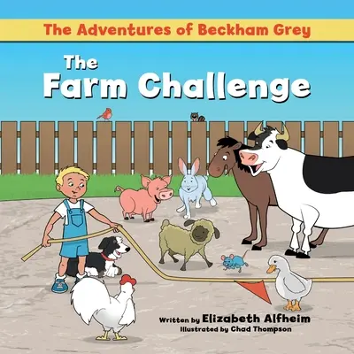 Dobrodružstvá Beckhama Greya: Výzva na farme - The Adventures of Beckham Grey: The Farm Challenge