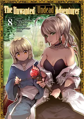 Nechcený nemŕtvy dobrodruh (Manga): Volume 8 (Neposedný nezvestný) (knižný titul) - The Unwanted Undead Adventurer (Manga): Volume 8