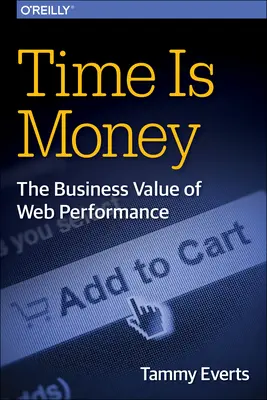 Čas sú peniaze: Obchodná hodnota výkonnosti webu - Time Is Money: The Business Value of Web Performance