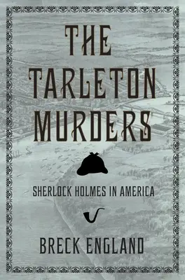 Vraždy v Tarletone: (British Mystery and Suspense Book) - The Tarleton Murders: Sherlock Holmes in America (British Mystery and Suspense Book)