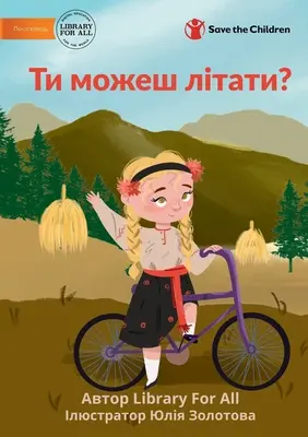 Ти можеш літати? - Môžeš lietať? - Ти можеш літати? - Can You Fly?