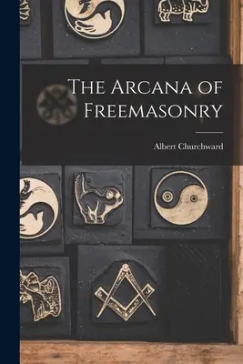 Arkány slobodomurárstva - The Arcana of Freemasonry