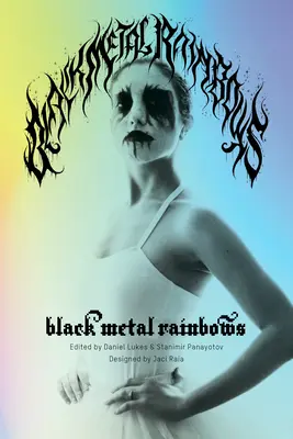 Čierne kovové dúhy - Black Metal Rainbows