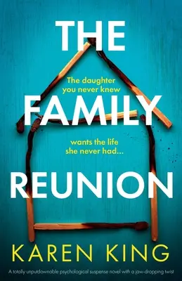 Rodinné stretnutie: Úplne nezabudnuteľný psychologický napínavý román so strhujúcim zvratom - The Family Reunion: A totally unputdownable psychological suspense novel with a jaw-dropping twist