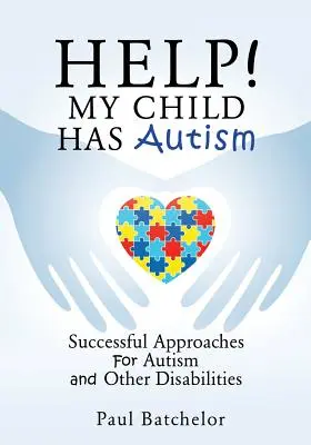 Pomoc! Moje dieťa má autizmus - Help! My Child Has Autism