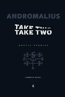 Andromalius, druhý diel: Goetické príbehy - Andromalius, Take Two: Goetic Stories