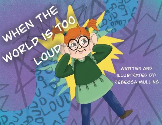 Keď je svet príliš hlučný - When The World Is Too Loud