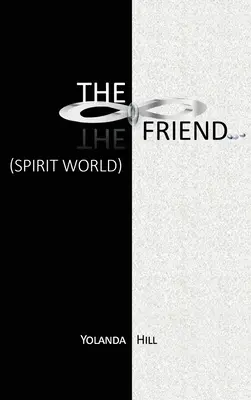 The Friend (Priateľ): Svet duchov - The Friend: Spirit World