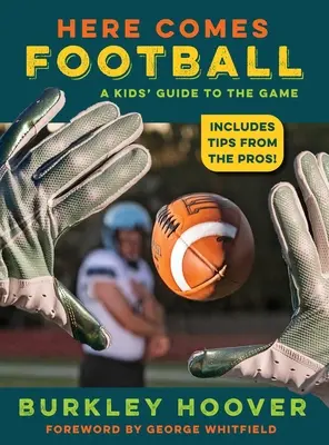 Prichádza futbal! A Kids' Guide to the Game (Sprievodca detským futbalom) - Here Comes Football!: A Kids' Guide to the Game