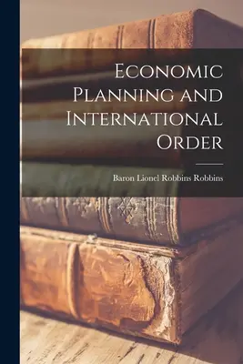 Ekonomické plánovanie a medzinárodný poriadok - Economic Planning and International Order