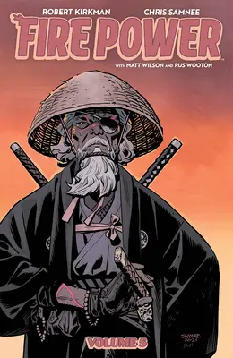 Sila ohňa, Kirkman & Samnee, zväzok 5 - Fire Power by Kirkman & Samnee, Volume 5