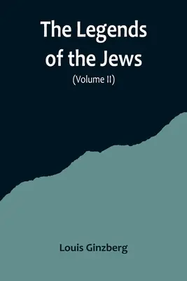 Legendy o Židoch (II. diel) - The Legends of the Jews( Volume II)