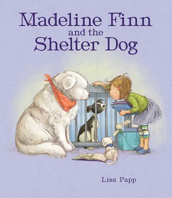 Madeline Finn a pes z útulku - Madeline Finn and the Shelter Dog