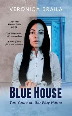 Modrý dom: Desať rokov na ceste domov - Blue House: Ten Years on The Way Home