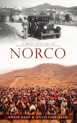Stručná história Norca - A Brief History of Norco